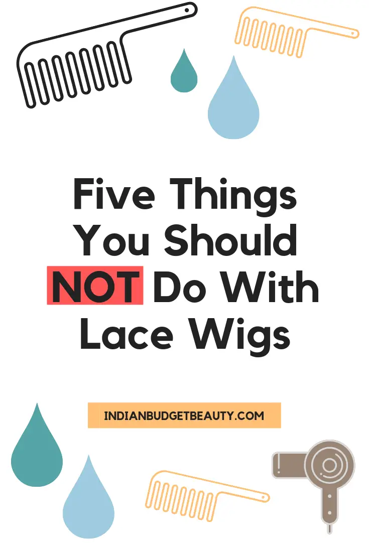 Five Things You Should NOT Do With Lace Wigs