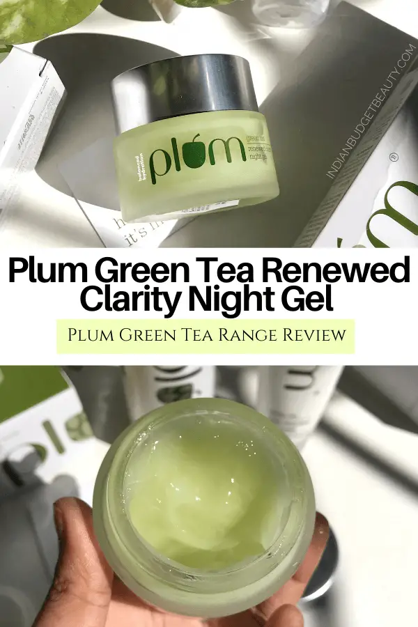 Plum Green Tea Renewed Clarity Night Gel 1