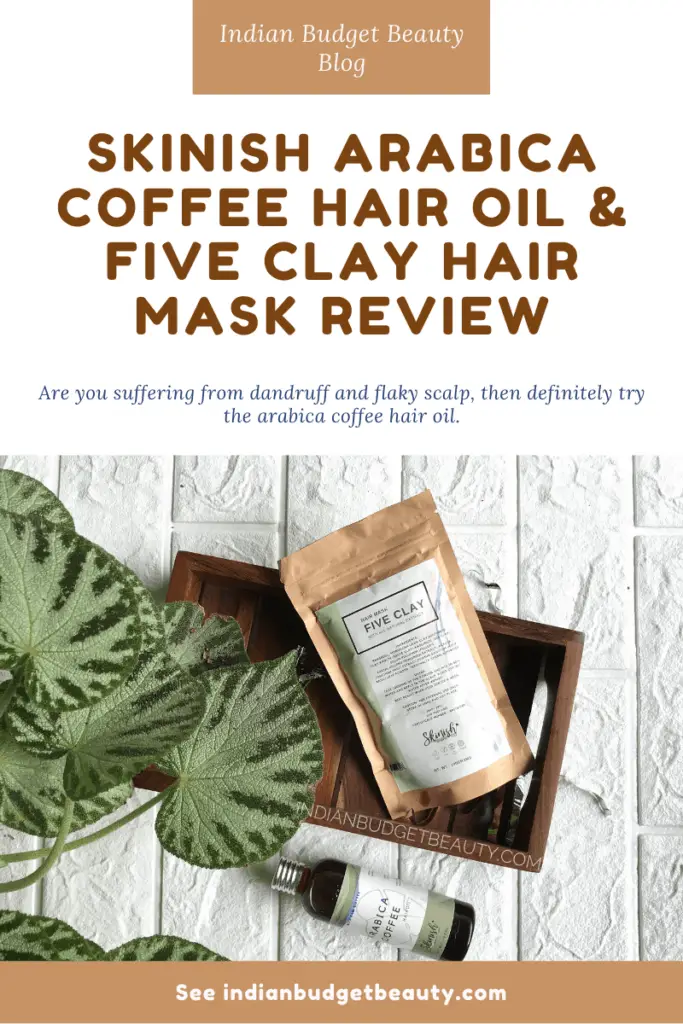 Skinish Arabica Coffee Hair Oil & Five Clay Hair Mask Review
