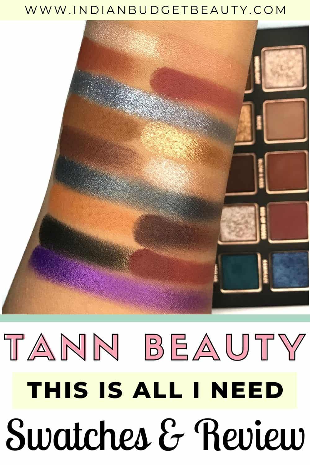 tann beauty this is all i need eyeshadow palette review